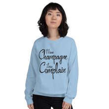 Load image into Gallery viewer, More Champagne Less Complain - Black Graphic - Sweatshirt