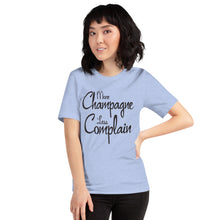 Load image into Gallery viewer, More Champagne Less Complain - Black Graphic - T-Shirt