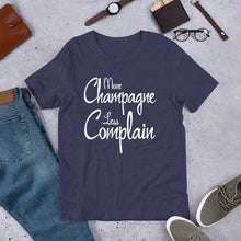 Load image into Gallery viewer, More Champagne Less Complain - White Graphic - T-Shirt