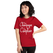 Load image into Gallery viewer, More Champagne Less Complain - White Graphic - T-Shirt