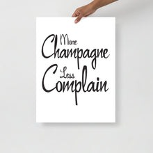 Load image into Gallery viewer, Champagne Complain - Poster

