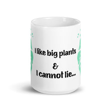 Load image into Gallery viewer, I Like Big Plants - White glossy mug

