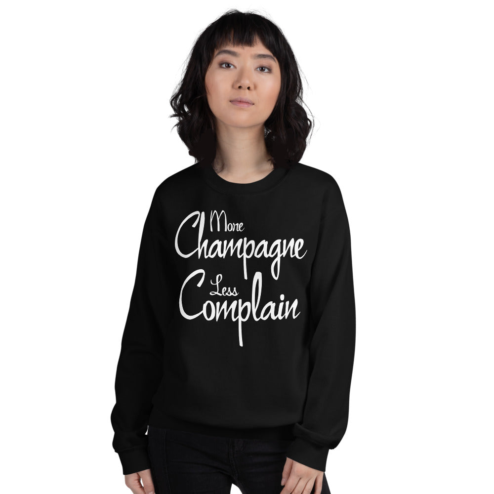 More Champagne Less Complain - White Graphic - Sweatshirt