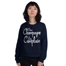Load image into Gallery viewer, More Champagne Less Complain - White Graphic - Sweatshirt
