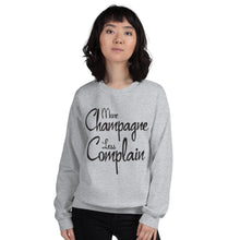 Load image into Gallery viewer, More Champagne Less Complain - Black Graphic -  Sweatshirt
