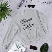 Load image into Gallery viewer, More Champagne Less Complain - Black Graphic -  Sweatshirt
