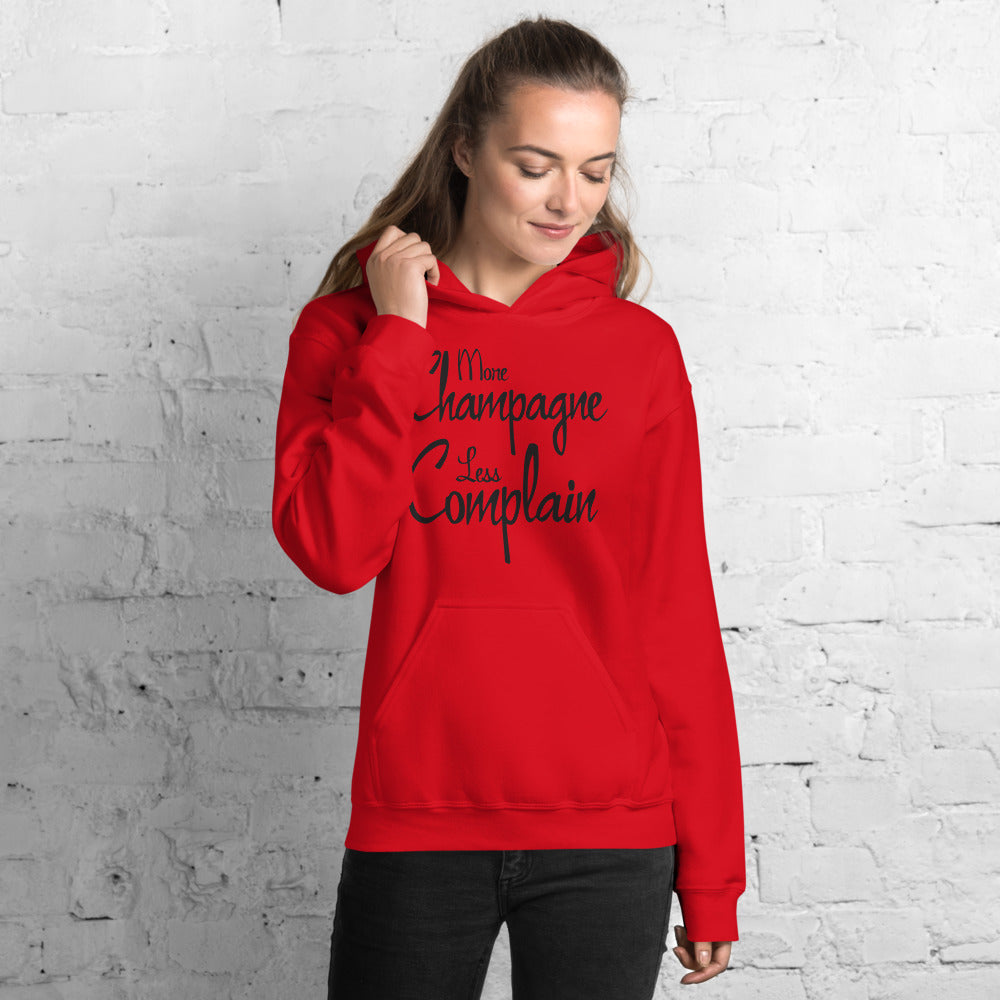 More Champagne Less Complain - Black Graphic -  Hoodie
