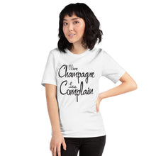 Load image into Gallery viewer, More Champagne Less Complain - Black Graphic -  T-Shirt
