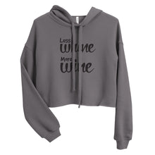 Load image into Gallery viewer, Less Whine More Wine - Black Graphic - Crop Hoodie
